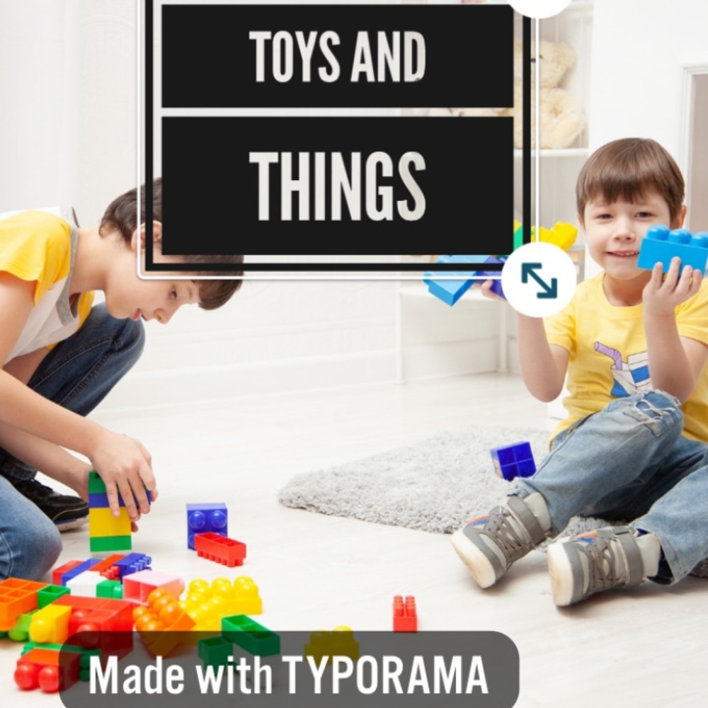 Toys and things